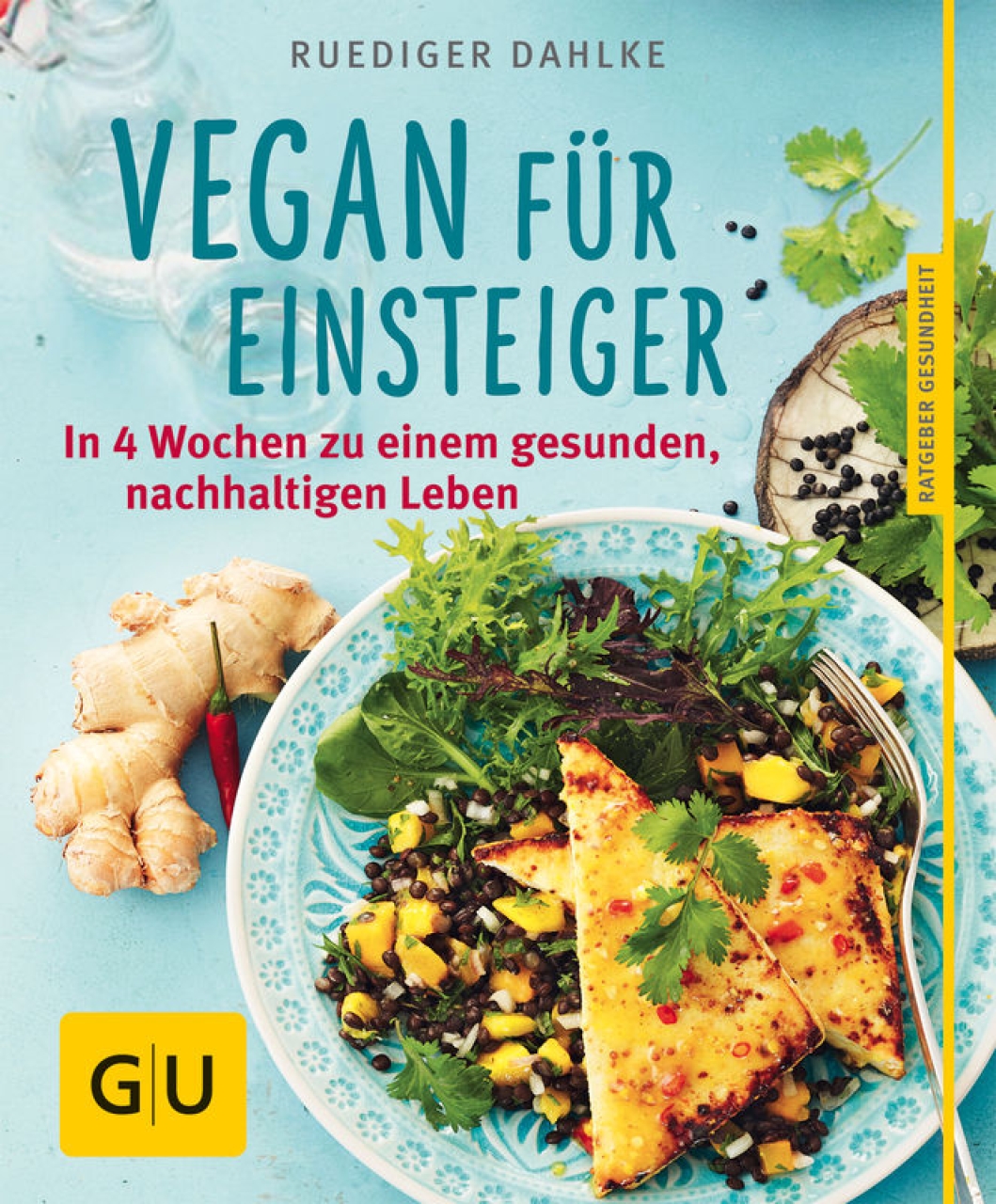 GU Kochbuch - ''Vegan für Einsteiger'' Ruediger Dahlke