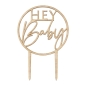 Preview: Tortentopper aus Holz Hey Baby