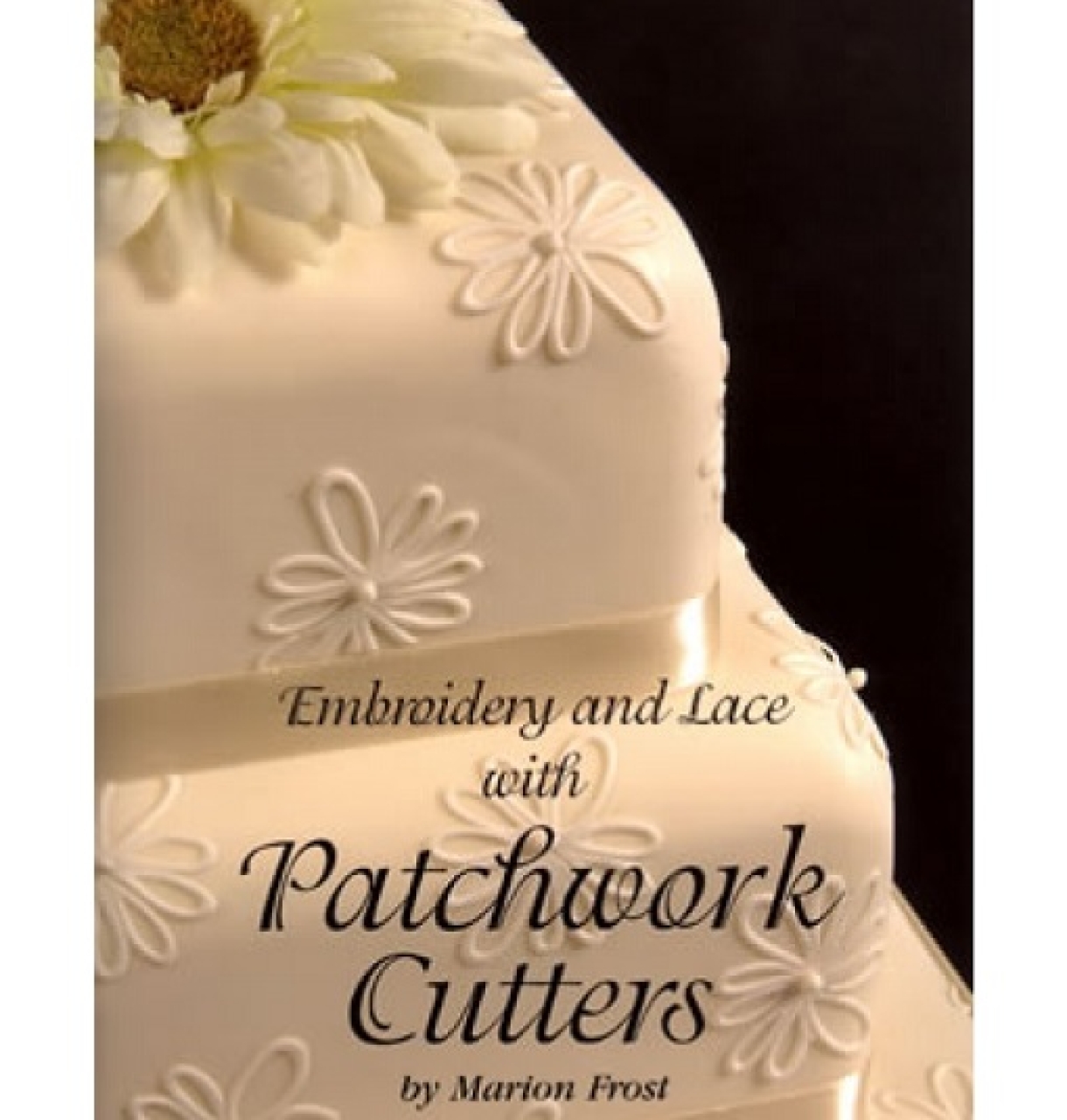Patchwork Cutters, Buch 'Embroidery & Lace' (Stickerei und Spitze), Englisch